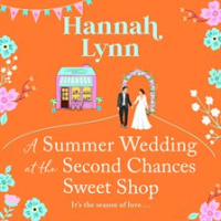 A_Summer_Wedding_at_the_Second_Chances_Sweet_Shop